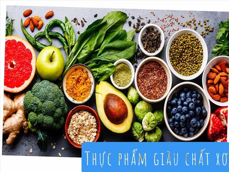 Chất xơ có nhiều trong thực phẩm nguồn gốc thực vật và góp phần hỗ trợ tiêu hóa, cảm giác no cũng như hoạt động bình thường của đường ruột